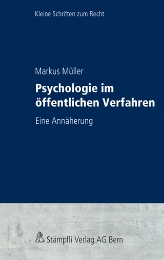 Psychologie im öffentlichen Verfahren - Markus Müller