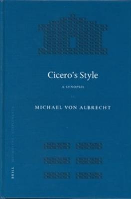 Cicero's Style - M. von Albrecht