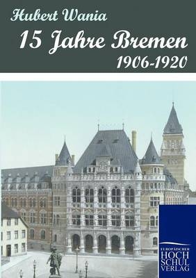 15 Jahre Bremen - Hubert Wania