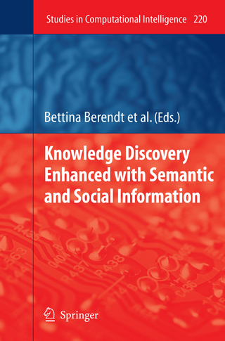 Knowledge Discovery Enhanced with Semantic and Social Information - Bettina Berendt; Dunja Mladenic; Marco De Gemmis; Giovanni Semeraro; Myra Spiliopoulou; Gerd Stumme; Vojtech Svatek; Filip ?elezný