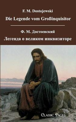 Die Legende vom Großinquisitor /Legenda o Velikom Inkvisitore - Fjodor M Dostojewski