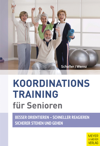 Koordinationstraining für Senioren - Hans-Jürgen Schaller; Panja Wernz