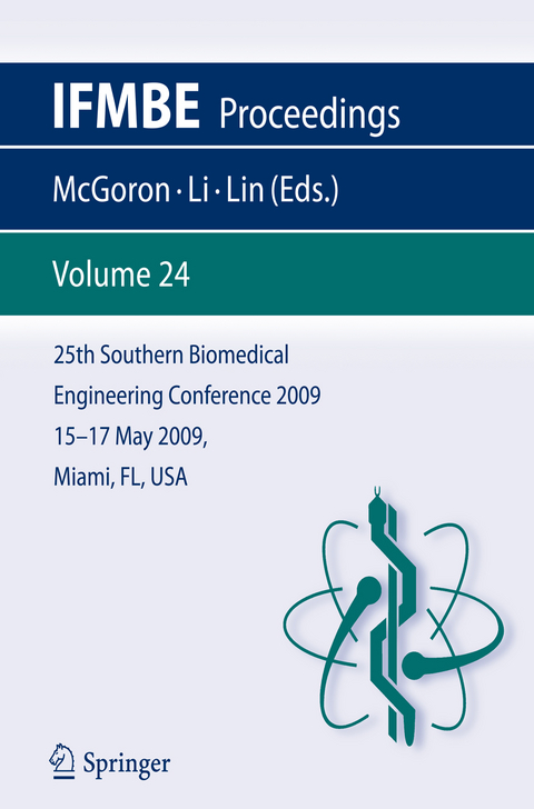 25th Southern Biomedical Engineering Conference 2009; 15 - 17 May, 2009, Miami, Florida, USA - 