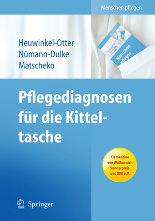 Pflegediagnosen für die Kitteltasche - Annette Heuwinkel-Otter; Anke Nümann-Dulke; Norbert Matscheko
