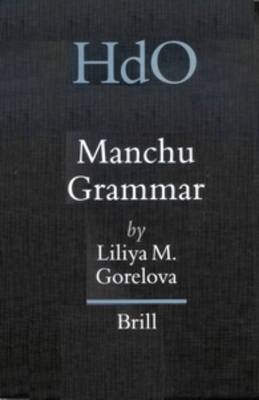 Manchu Grammar - Liliya M. Gorelova