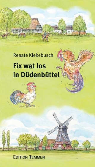 Fix wat los in Düdenbüttel - Renate Kiekebusch