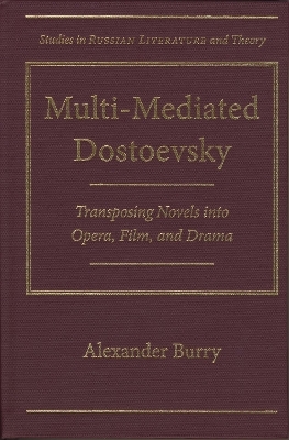Multi-Mediated Dostoevsky - Alexander Burry