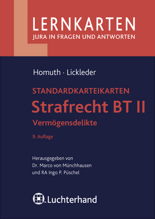 Strafrecht BT II - Vermögensdelikte - Andreas Homuth; Marco von Münchhausen; Andreas Lickleder; Ingo Püschel