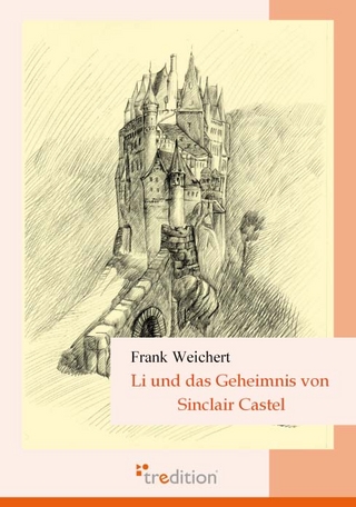 Li und das Geheimnis von Sinclair Castel - Frank Weichert