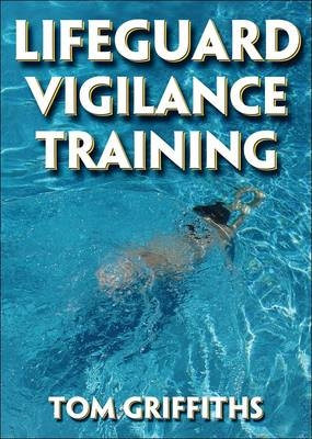 Lifeguard Vigilance Training - Tom Griffiths