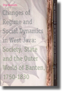 Changes of Regime and Social Dynamics in West Java - Atsushi Ota
