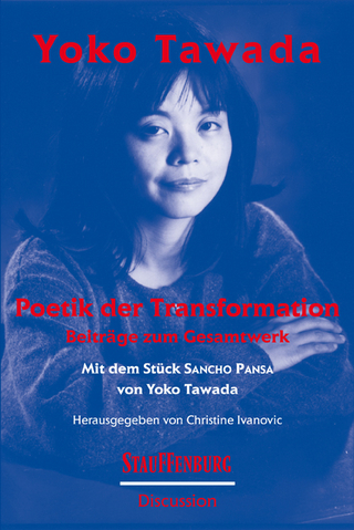 Yoko Tawada. Poetik der Transformation - Christine Ivanovic