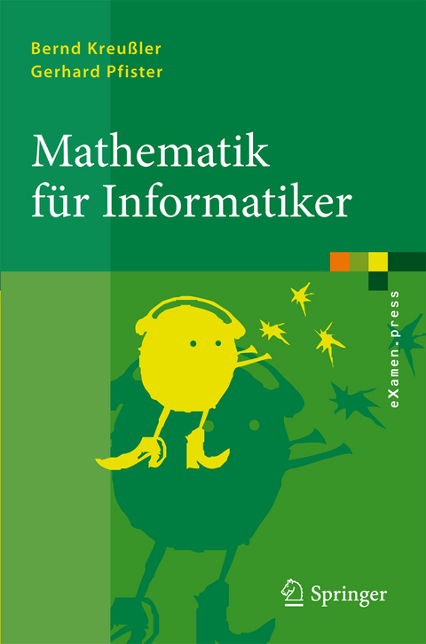 Mathematik für Informatiker - Bernd Kreußler, Gerhard Pfister