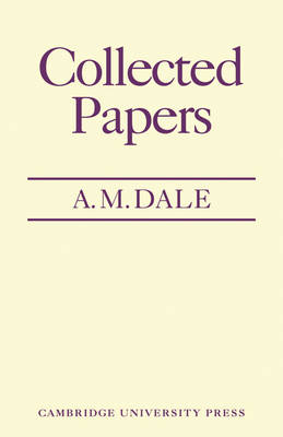 Collected Papers - C. M. Dale