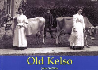 Old Kelso - John Griffiths
