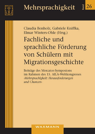 Fachliche und sprachliche Förderung von Schülern mit Migrationsgeschichte - Claudia Benholz; Gabriele Kniffka; Elmar Winters-Ohle