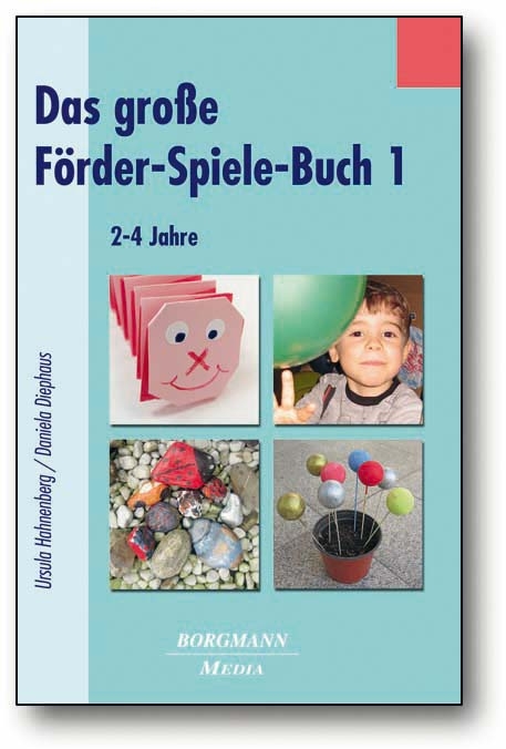 Das große Förder-Spiele-Buch 1 - Ursula Hahnenberg, Daniela Diephaus