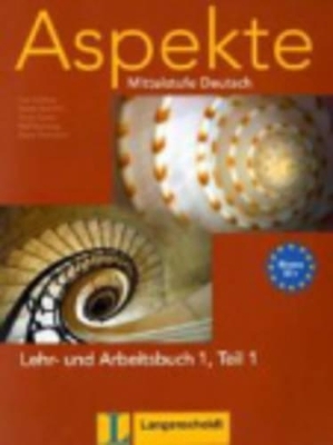 Aspekte 1 (B1+) in Teilbänden - Lehr- und Arbeitsbuch Teil 1 mit Audio-CD - Ute Koithan, Ralf Sonntag, Helen Schmitz, Tanja Mayr-Sieber