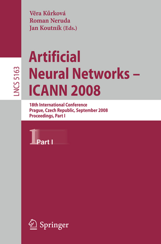 Artificial Neural Networks - ICANN 2008 - Vera Kurkova-Pohlova; Jan Koutnik; Roman Neruda