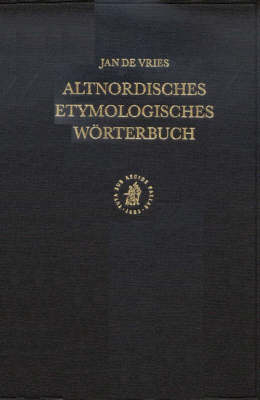 Altnordisches etymologisches Wörterbuch - Jan Vries
