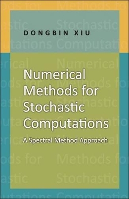 Numerical Methods for Stochastic Computations - Dongbin Xiu
