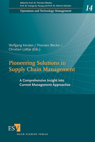 Pioneering Solutions in Supply Chain Management - Wolfgang Kersten; Thorsten Blecker; Christian Lüthje
