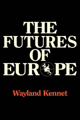 The Futures of Europe - Wayland Kennet