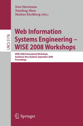 Web Information Systems Engineering - WISE 2008 Workshops - Sven Hartmann; Xiaofang Zhou; Markus Kirchberg