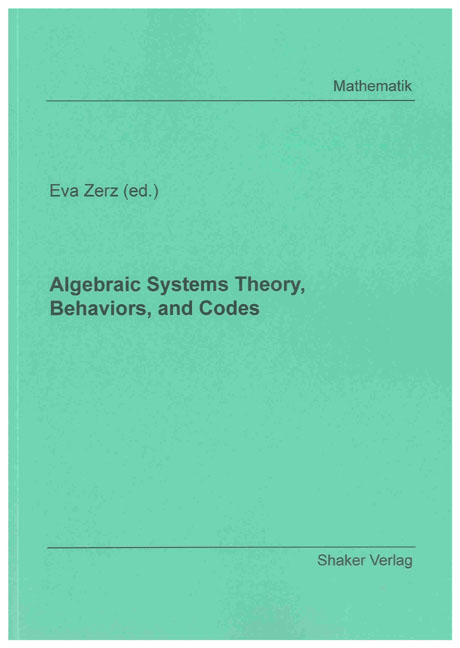 Algebraic Systems Theory, Behaviors, and Codes - 