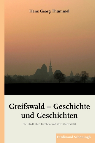 Greifswald - Geschichte und Geschichten - Hans Georg Thümmel