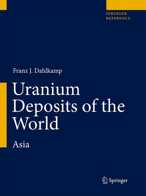 Uranium Deposits of the World - Franz J. Dahlkamp