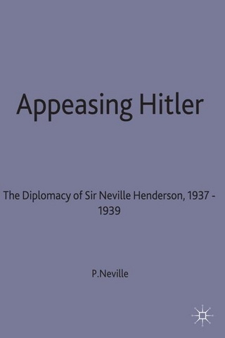 Appeasing Hitler - P. Neville