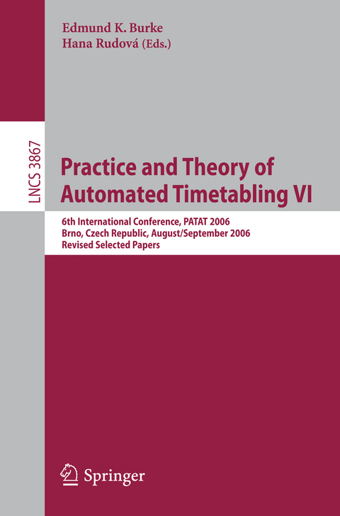 Practice and Theory of Automated Timetabling VI - 