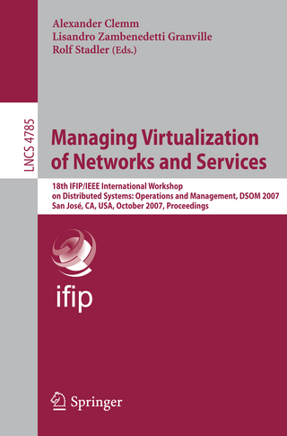 Managing Virtualization of Networks and Services - Alexander Clemm; Lisandro Zambenedetti Granville; Rolf Stadler