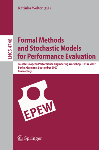 Formal Methods and Stochastic Models for Performance Evaluation - Katinka Wolter