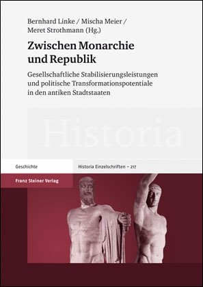 Zwischen Monarchie und Republik - Bernhard Linke; Mischa Meier; Meret Strothmann