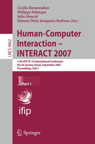 Human-Computer Interaction - INTERACT 2007 - Cecília Baranauskas; Philippe Palanque; Julio Abascal; Simone D. Junqueira Barbosa