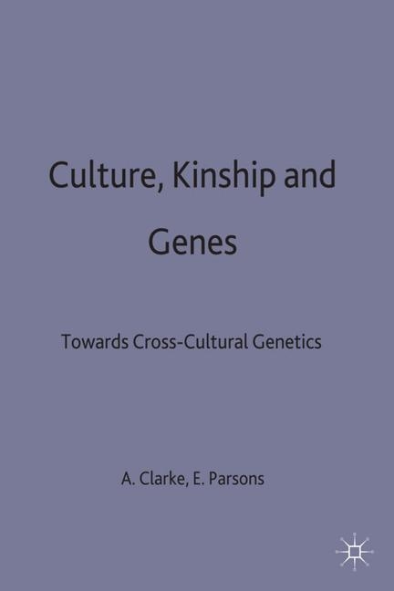 Culture, Kinship and Genes - 