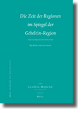 Die Zeit der Regionen im Spiegel der Gebelein-Region - Ludwig Morenz
