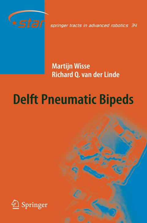 Delft Pneumatic Bipeds - Martjin Wisse, Richard Q. van der Linde