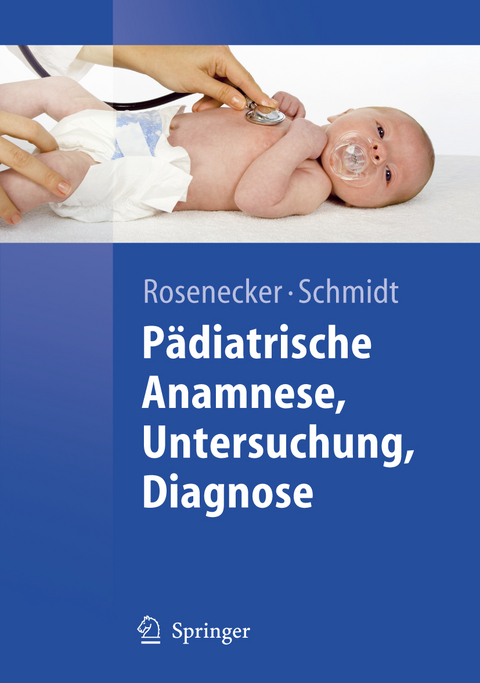 Pädiatrische Anamnese, Untersuchung, Diagnose - 