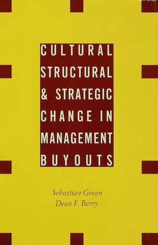 Cultural, Structural and Strategic Change in Management Buyouts - Dean F. Berry; Sebastian Green