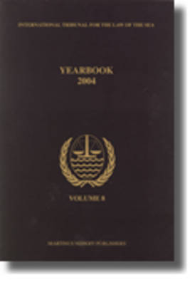 Yearbook International Tribunal for the Law of the Sea, Volume 8 (2004) - International Tribunal for the Law of th