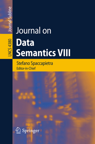 Journal on Data Semantics VIII - Stefano Spaccapietra; Paolo Atzeni; Francois Fages; Mohand-Said Hacid; Michael Kifer; John Mylopoulos; Barbara Pernici; Pavel Shvaiko; Ilya Zaihrayeu