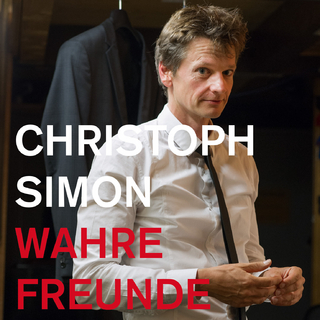 Wahre Freunde - Christoph Simon