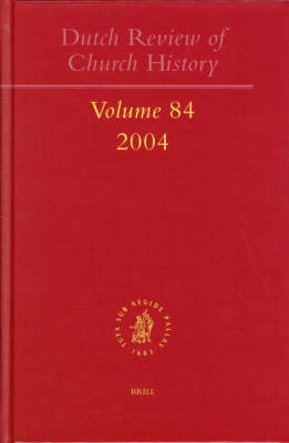 Dutch Review of Church History, Volume 84 (2004) - Wim Janse