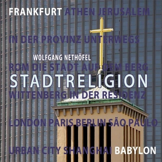 Stadtreligion - Wolfgang Nethöfel