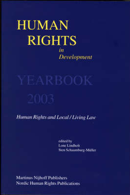 Human Rights in Development, Volume 9 - Lone Lindholt; Sten Schaumburg-Müller