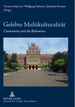 Gelebte Multikulturalität - Victoria Popovici; Wolfgang Dahmen; Johannes Kramer