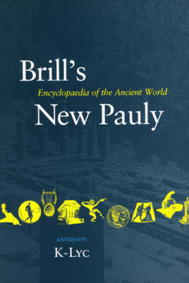 Brill's New Pauly, Antiquity, Volume 7 (K-Lyc) - Helmuth Schneider; Hubert Cancik